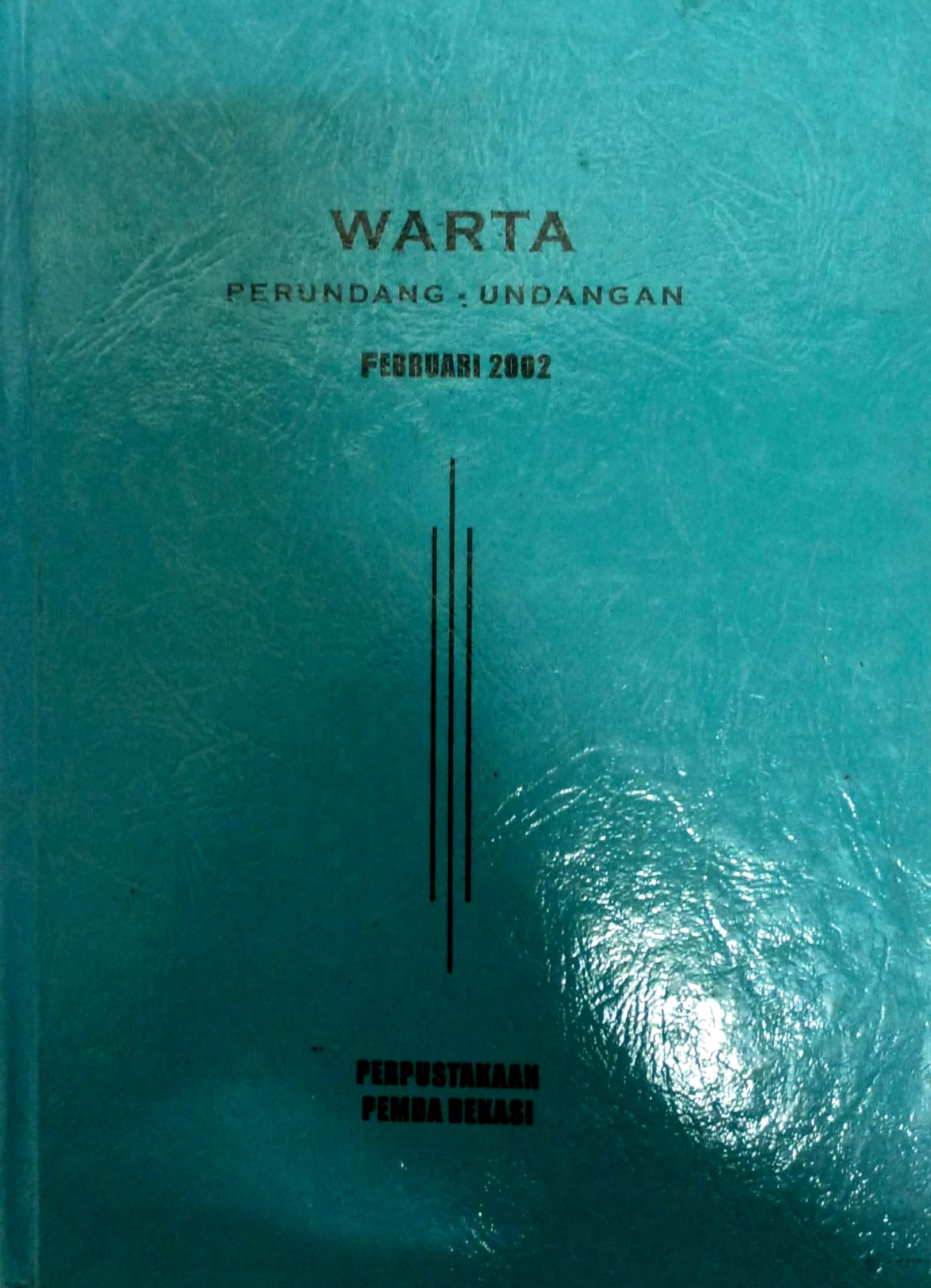 Sampul Warta Perundang Undangan Februari 2002 / Mohamad Sobary