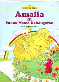 Sampul Amalia di Istana Mama Kehangatan / Eka Wardhana