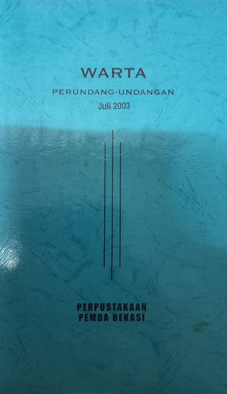 Sampul Warta Perundang Undangan Juli 2003 / Mohamad Sobary