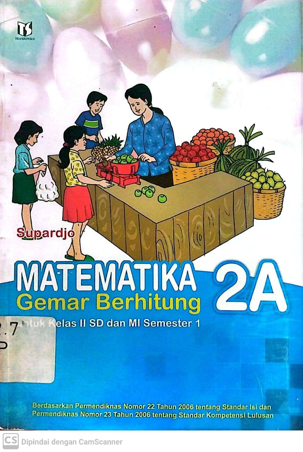 Sampul Matematika gemar berhitung 2A :  untuk kelas II SD dan MI semester 1 / Supardjo