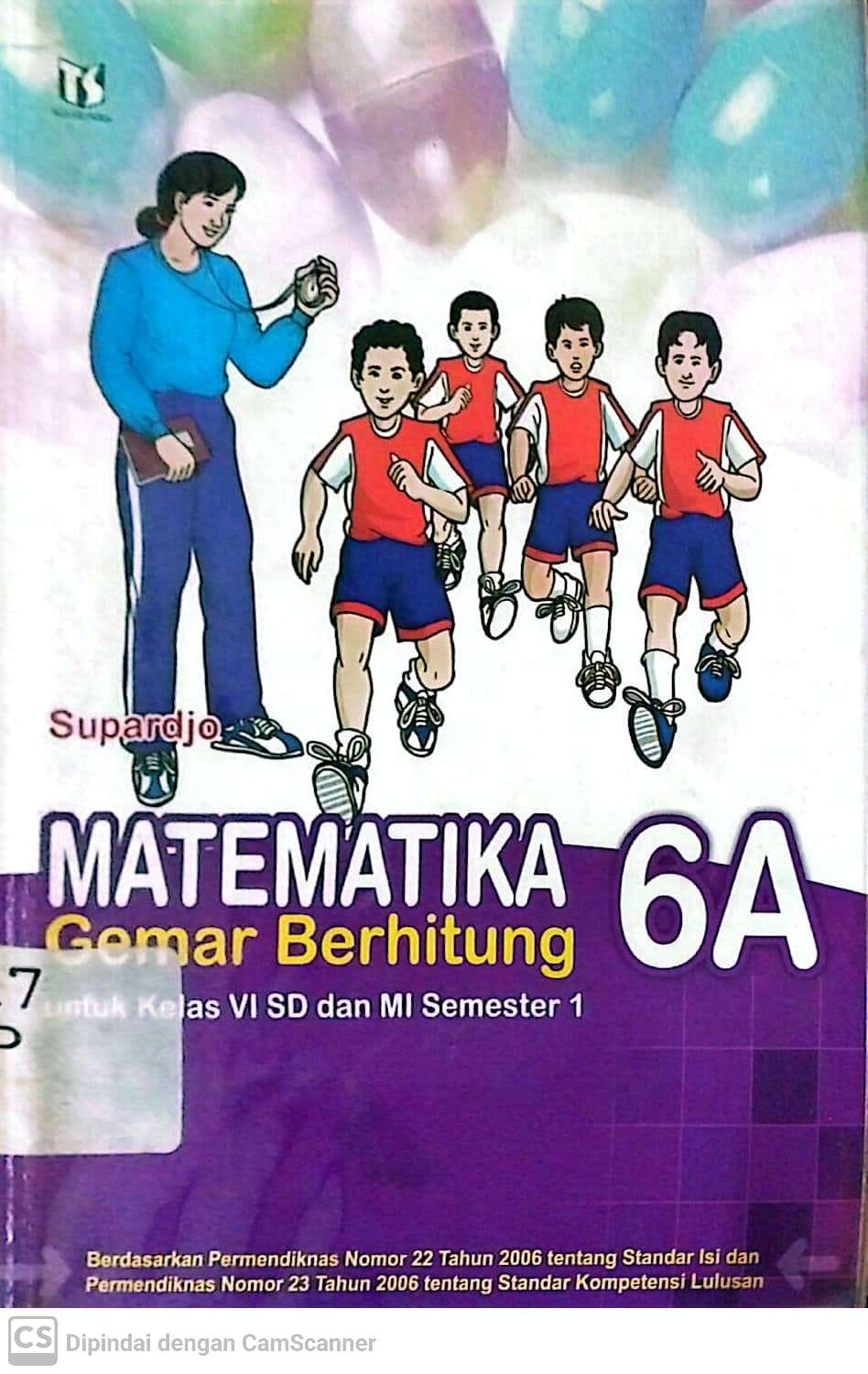 Sampul Matematika gemar berhitung 6A :  untuk kelas VI SD dan MI semester 1 / Supardjo