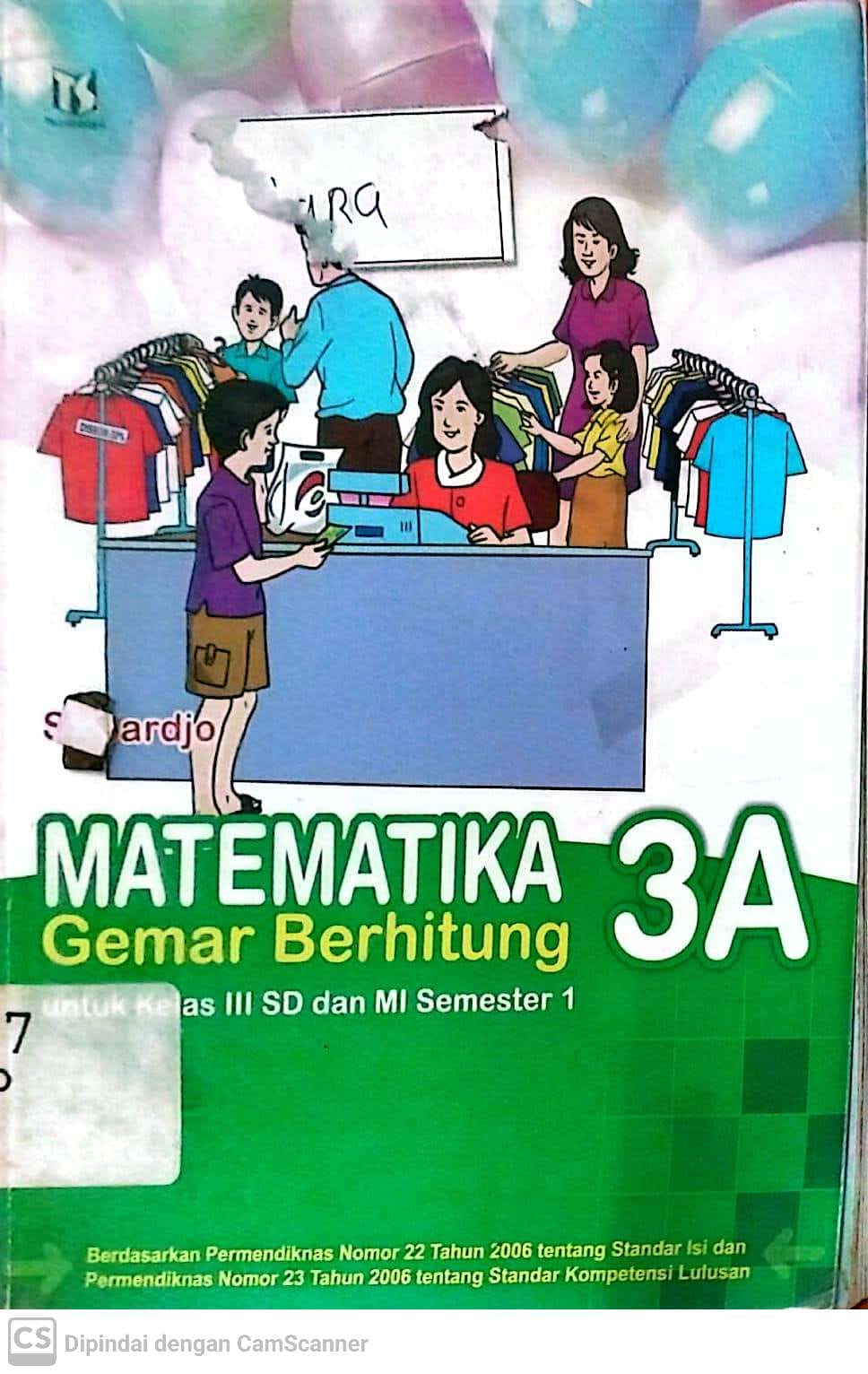 Sampul Matematika gemar berhitung 3A :  untuk kelas III SD dan MI semester 1 / Supardjo