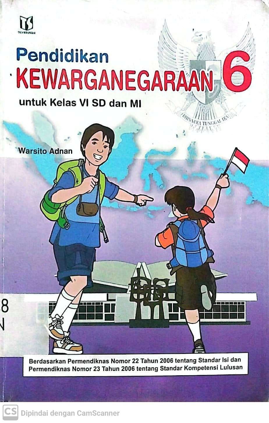 Sampul Pendidikan kewarganegaraan 6 :  untuk kelas VI SD dan MI / Warsito Adnan