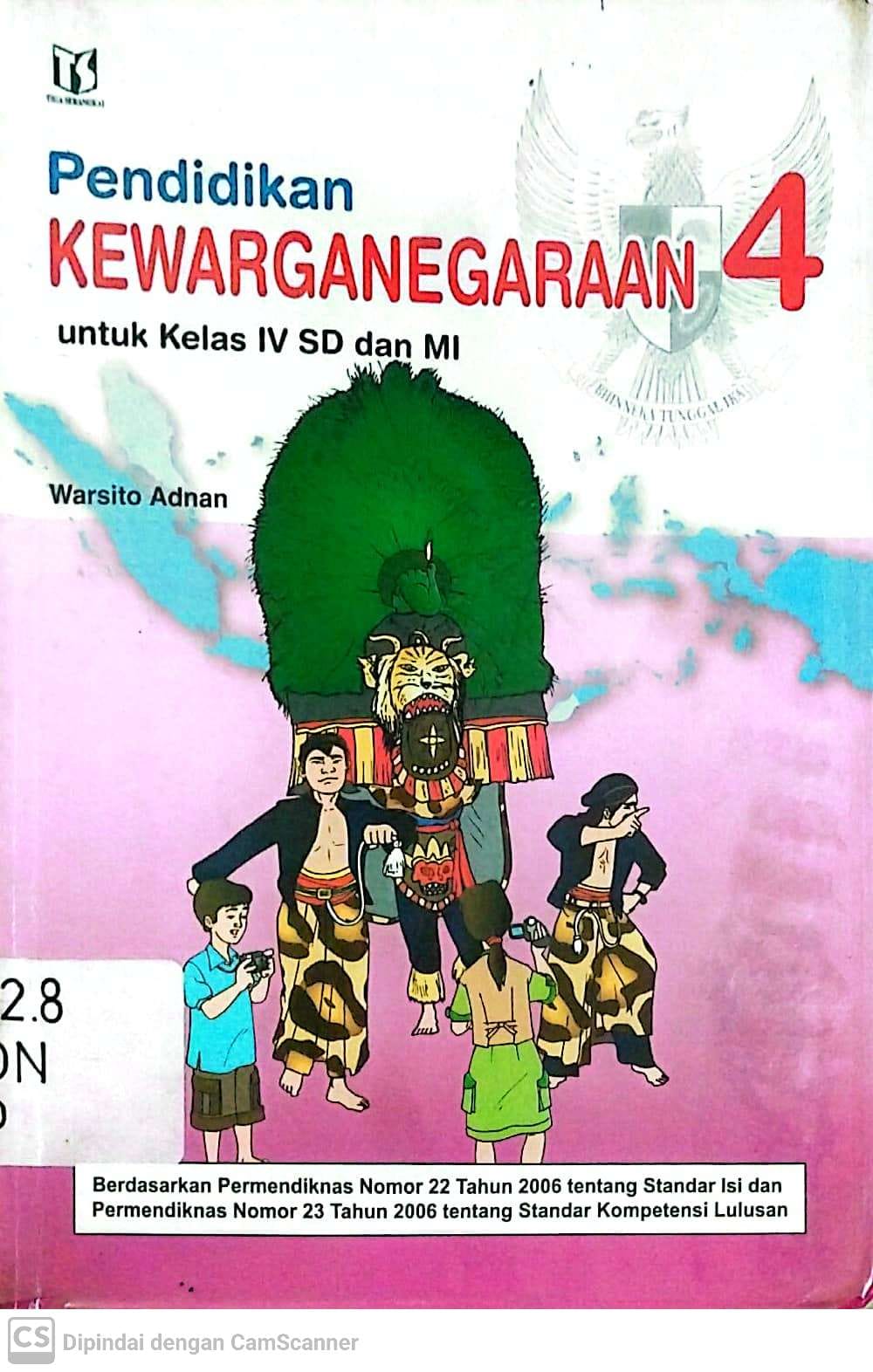 Sampul Pendidikan kewarganegaraan 4 :  untuk kelas IV SD dan MI / Warsito adnan