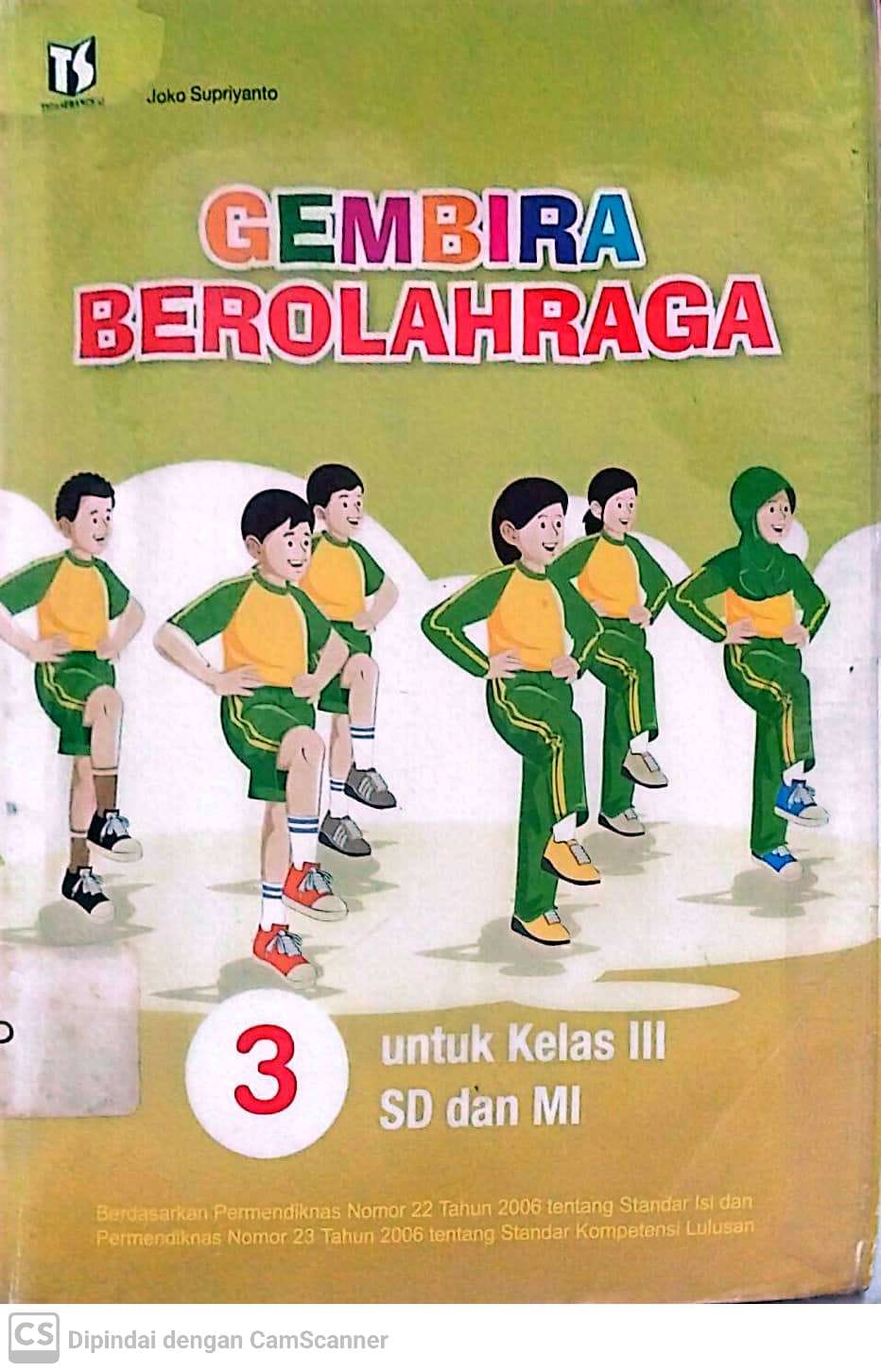 Sampul Gembira berolahraga 3 :  untuk kelas III SD dan MI / Joko Supriyanto