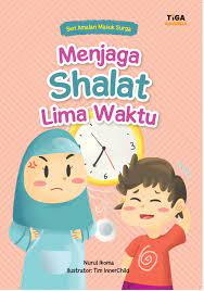 Sampul Menjaga Sholat lima waktu / Nurul Ikoma