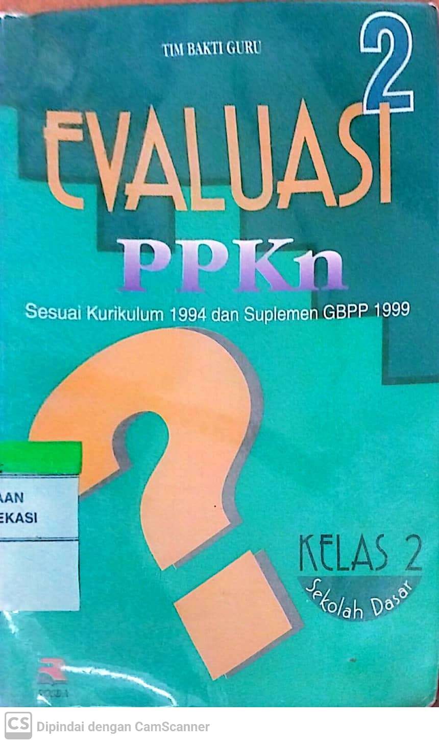 Sampul Evaluasi PPKN 2 :  sesuai kurikulum 1994 dan suplemen GBPP 1999 / Muhammad M. Saleh