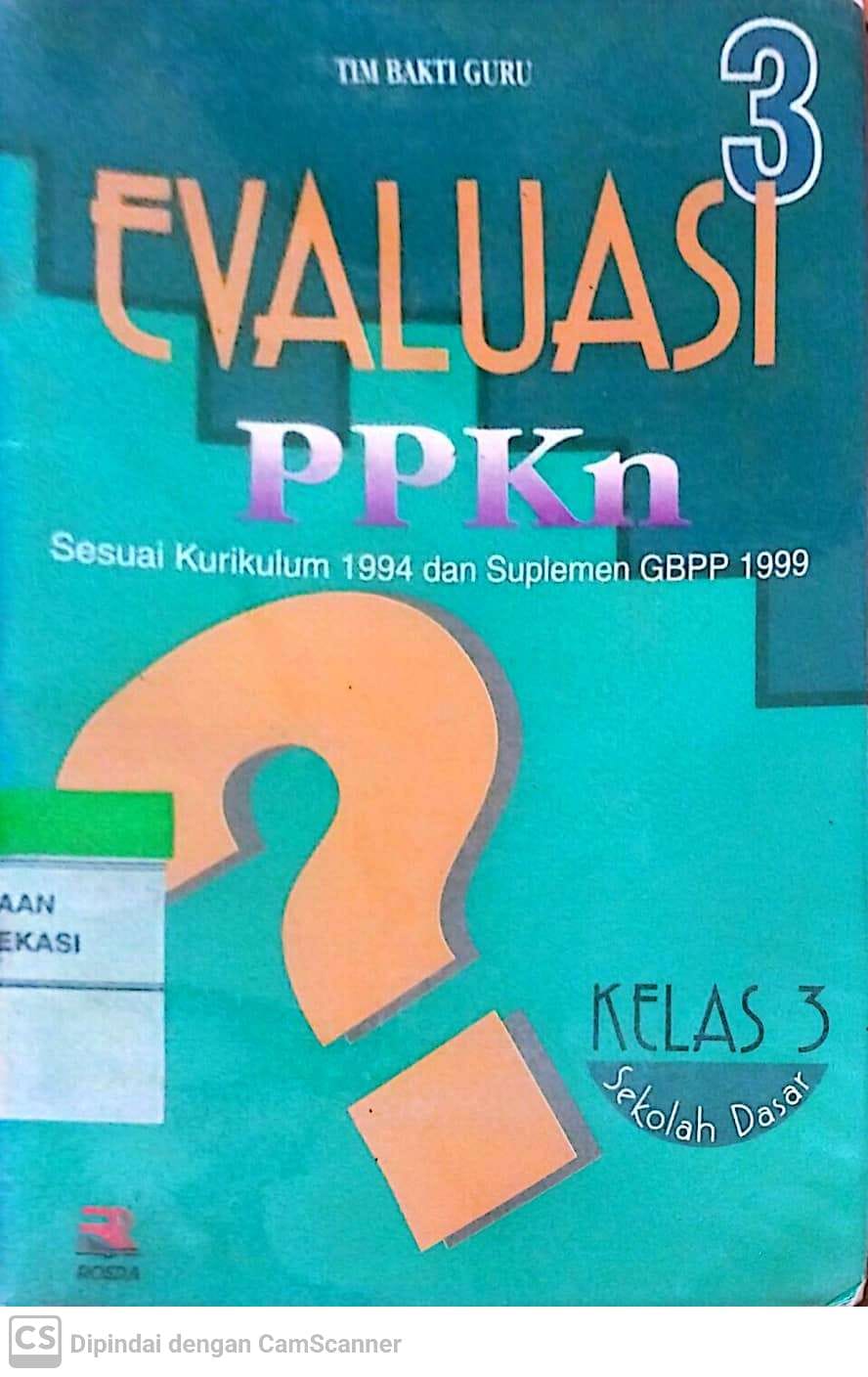 Sampul Evaluasi PPKN 3 :  sesuai kurikulum / Muhammad M. Saleh