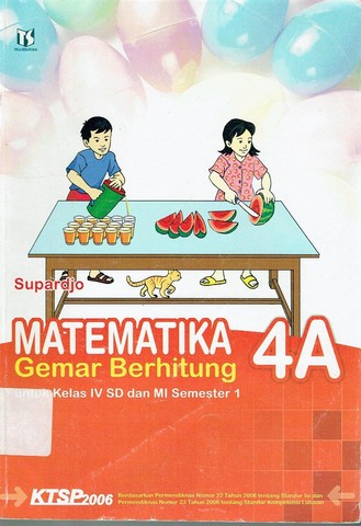Sampul Matematika 4A Gemar Berhitung :  Untuk kelas Iv SD dan MI semester 1 / Supardjo