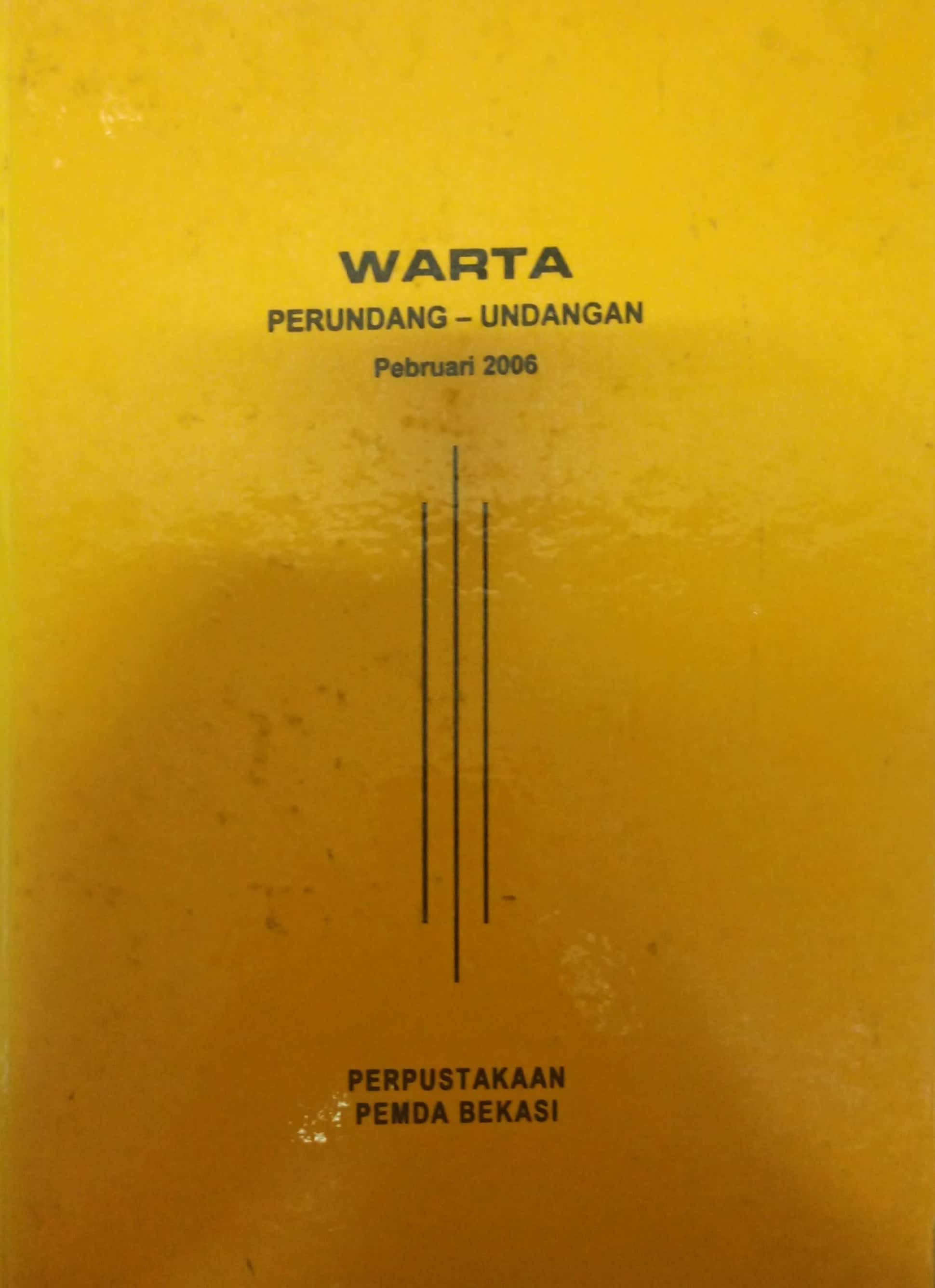 Sampul Warta Perundang Undangan Pebruari 2006 / Asro Kamal Rokan