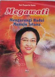 Sampul Megawati Soekarnoputri :  mengarungi badai menuju istana / Sari Pusparini Soleh