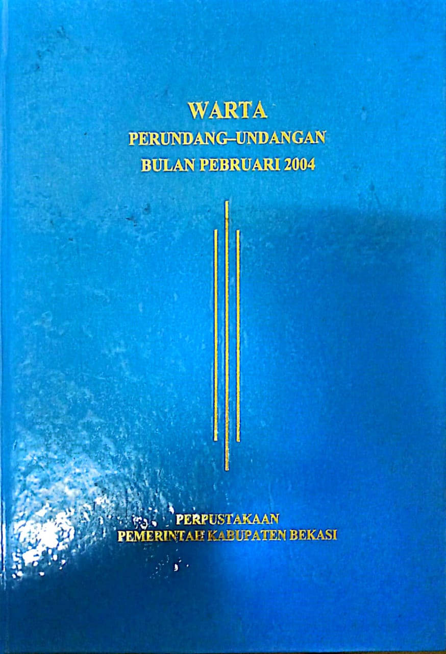 Sampul Warta Perundang Undangan Februari 2004 / Asro Kamal Rokan