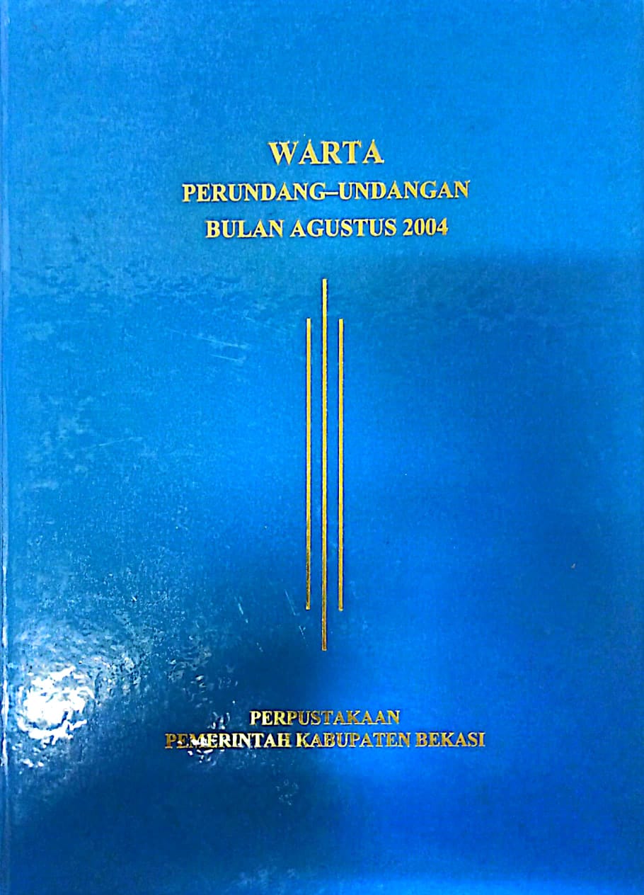Sampul Warta Perundang Undangan Agustus 2004 / Asro Kamal Rokan