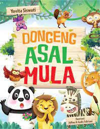 Sampul Dongeng Asal Mula / Yovita Siswati