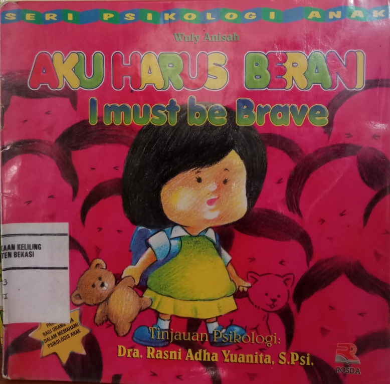 Sampul Aku harus berani :  I must be brave / Wuly Anisah