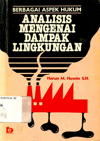 Sampul Berbagai aspek hukum analisis mengenai dampak lingkungan / Harun M. Husein