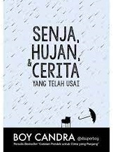 Sampul Senja, hujan, dan cerita yang telah usai / Boy Candra