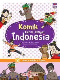 Sampul Komik cerita rakyat Indoensia 2 :  Jawa, maluku, papua / Dian K.