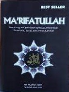 Sampul Ma'rifatullah :  Membangaun kecerdasan spiritual, intelektual, emosional, sosial,dan akhlak larimah / KH. Muchtar Adam dan Fadhlullah M. Said