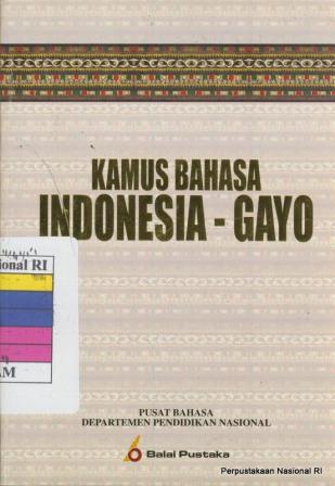 Sampul Kamus Bahasa Indonesia - Gayo / Thantawy R.