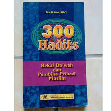 Sampul 300 hadits bekal da'wah dan pembina pribadi muslim / H. Moh Rifa'i