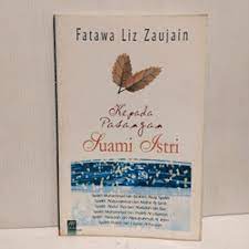 Sampul Fatawa Liz Zaujain :  Kepada pasangan suami istri / Aris Munandar