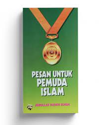 Sampul Pesan untuk pemuda Islam / Abdullah Nashih Ulwan ; penerjemah, Jamaluddin Sais ; penyunting, Iffa Karimah