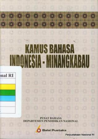 Sampul Kamus bahasa Indonesia-Minangkabau / Nurlela Adam
