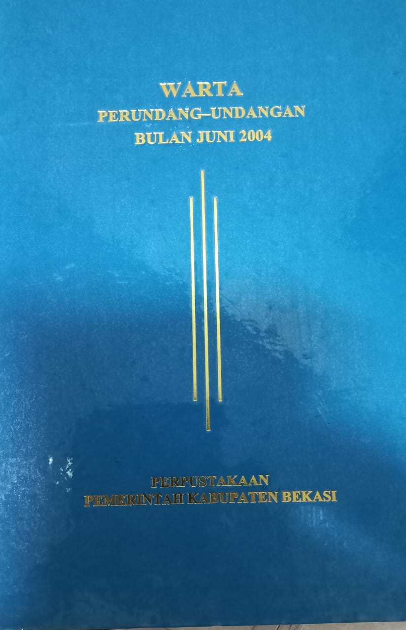 Sampul Warta Perundang Undangan Juni 2004 / Mohamad Sobary