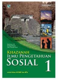 Sampul Khazanah ilmu pengetahuan sosial 1 :  untuk kelas VII SMP dan MTs / Sardiman A.M