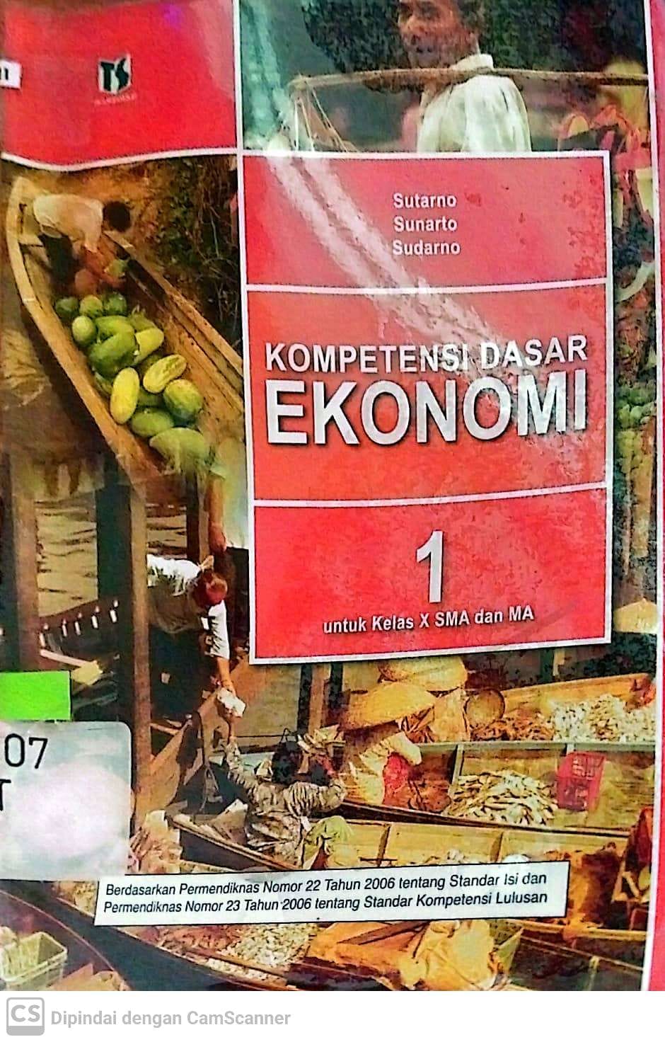 Sampul Kompetensi Dasar Ekonomi 1 :  untuk kelas X SMA dan MA / Sutarno