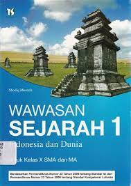 Sampul Wawasan Sejarah Indonesia dan Dunia 1 :  untuk kelas X SMA dan MA / Shodiq Mustafa