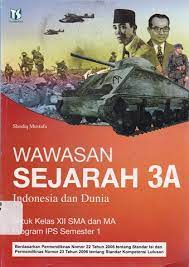 Sampul Wawasan Sejarah Indonesia dan Dunia 3A :  untuk kelas XII SMA dan MA / Shodiq Mustafa