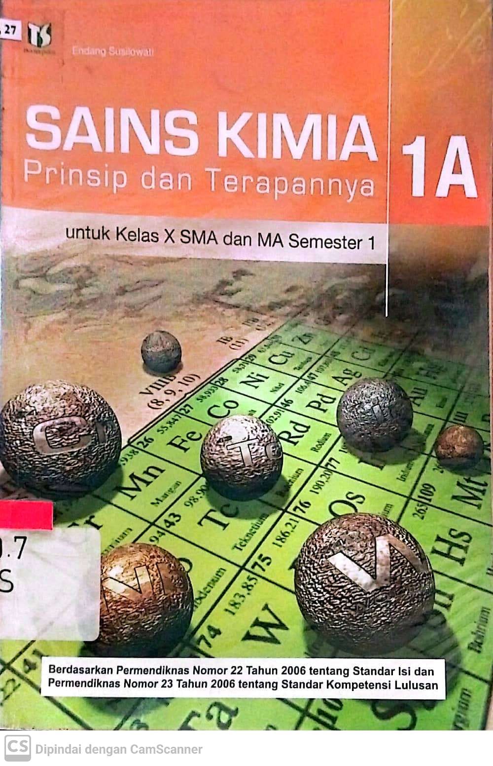 Sampul Sains Kimia Prinsip dan Terapannya 1A :  untuk kelas X SMA dan MA semester 1 / Endang Susilowati