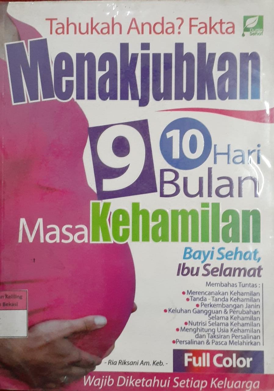 Sampul Tahukah anda? fakta menakjubkan 9 bulan 10 hari masa kehamilan / Ria riksani