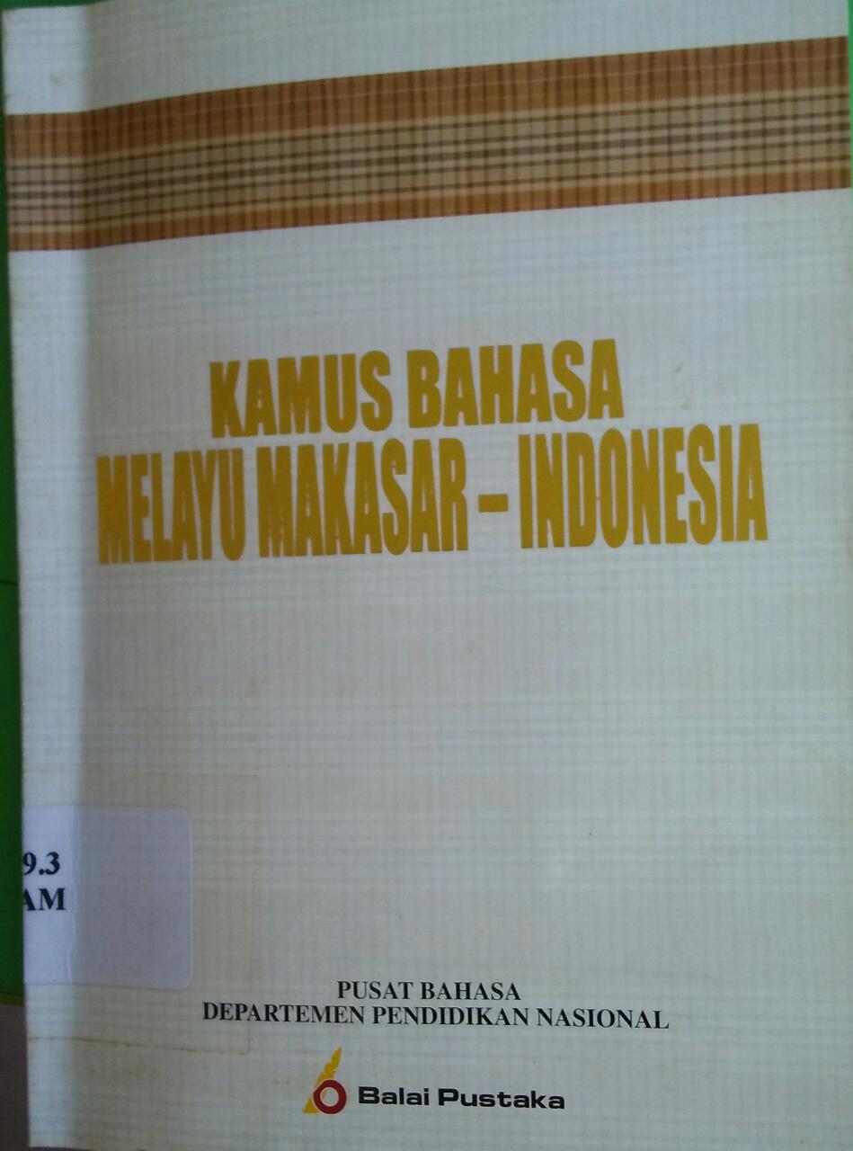 Sampul Kamus bahasa Melayu Makasar - Indonesia / Aburaerah Arief