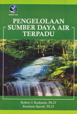 Sampul Pengelolaan Sumber Daya Air Terpadu / Robert J. Kodoatie & Roestam