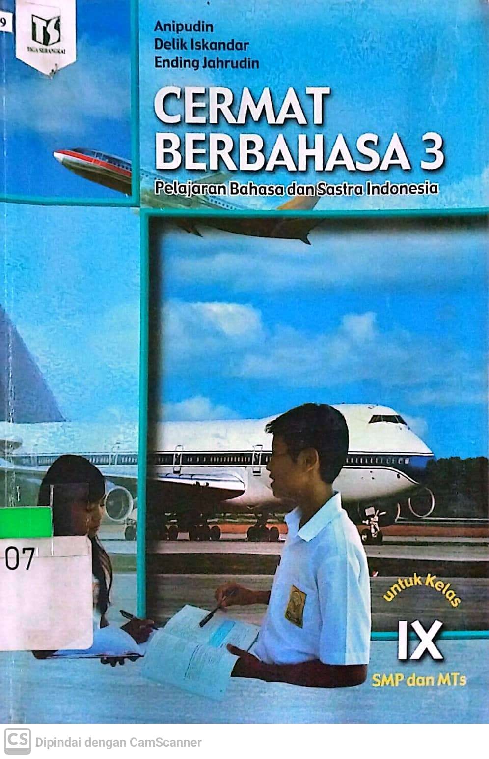 Sampul Cermat Berbahasa 3 :  pelajaran bahasa dan sastra indonesia untuk kelas IX SMP dan MTs / Anipudin