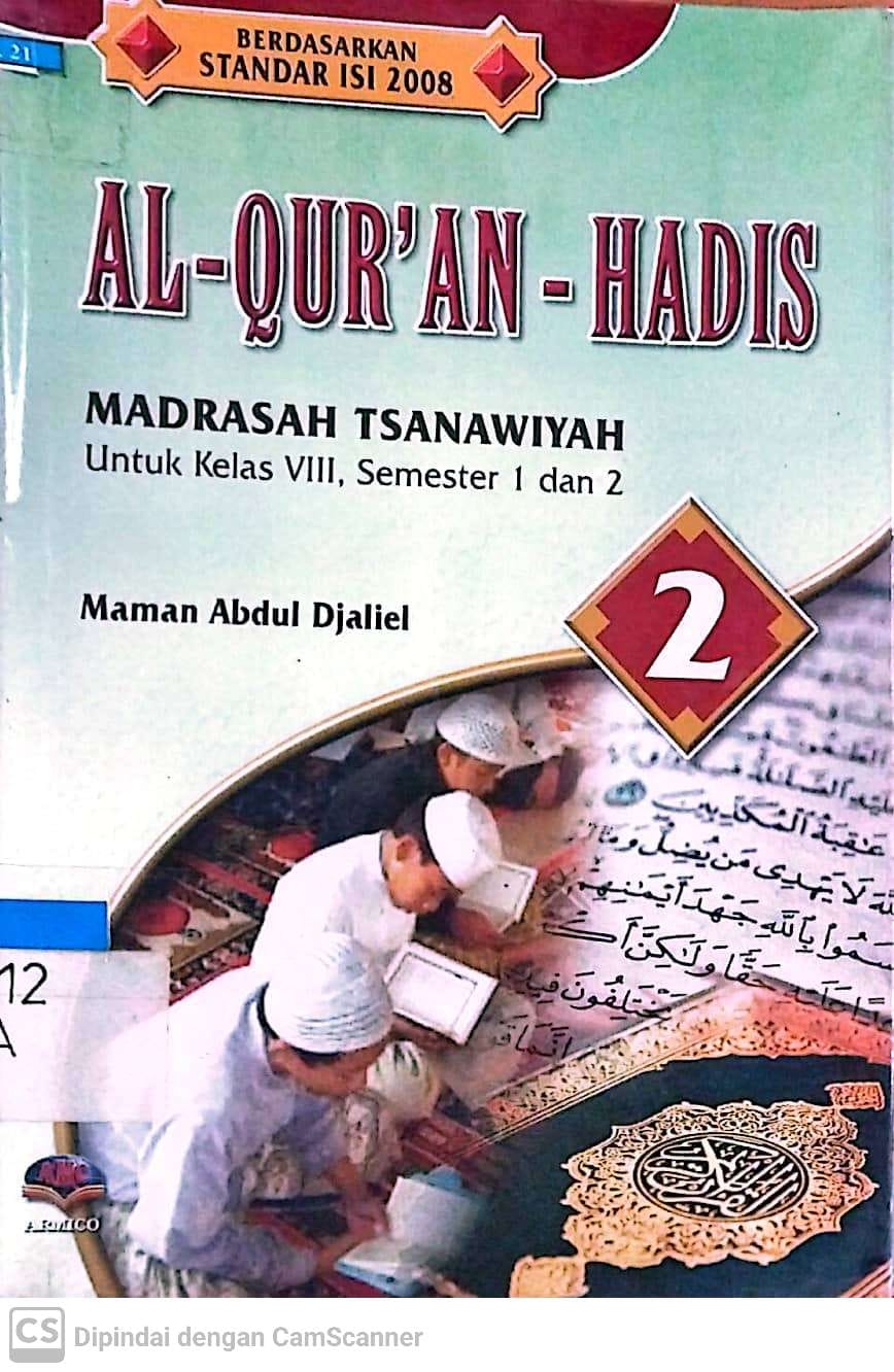 Sampul Al-qur'an - Hadis 2 :  madrasah tsanawiyah untuk kelas VIII, semester 1 dan 2 / Maman Abdul Djaliel