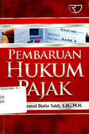 Sampul Pembaruan Hukum Pajak / Muhammad Djafar Saidi