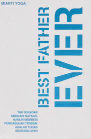 Sampul Best Father Ever / Miarti Yoga