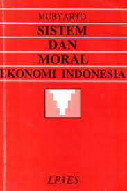 Sampul Sistem dan moral ekonomi Indonesia / Mubyarto