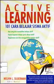 Sampul Active Learning :  101 Cara Belajar Siswa Aktif / Melvin L. Silberman