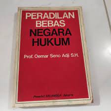 Sampul Peradilan bebas negara hukum / Oemar Seno Adji