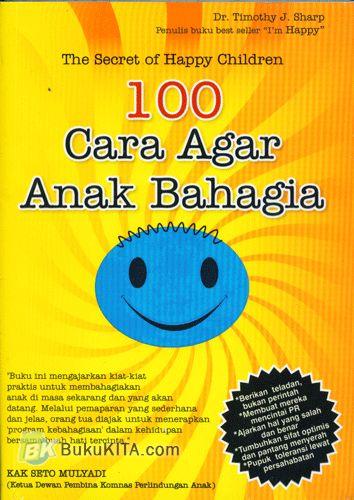 Sampul 100 cara agar anak bahagia / Sharp