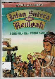 Sampul Jalan Sutra dan Rempah :  Penemuan Dan Perdagangan / Struan Reid