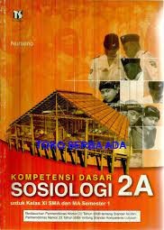 Sampul Kompetensi dasar sosiologi 2a :  untuk kelas XI SMA dan MA / Nurseno