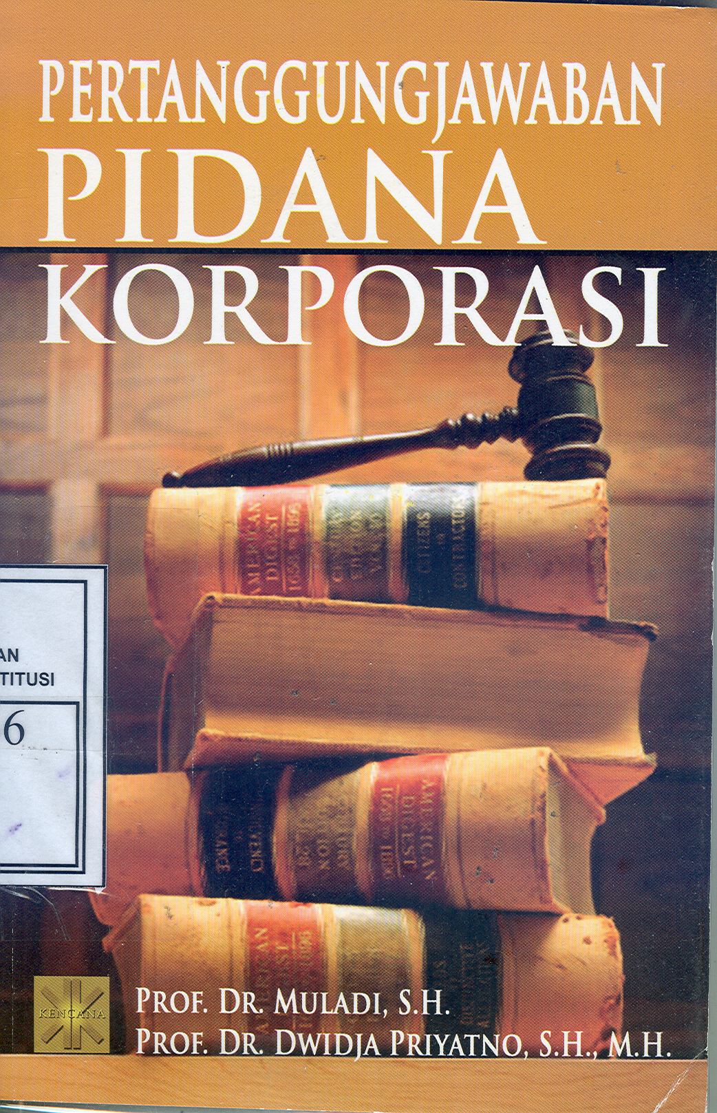 Sampul Pertanggungjawaban Pidana Korporasi / Muladi dan Dwidja Priyatno