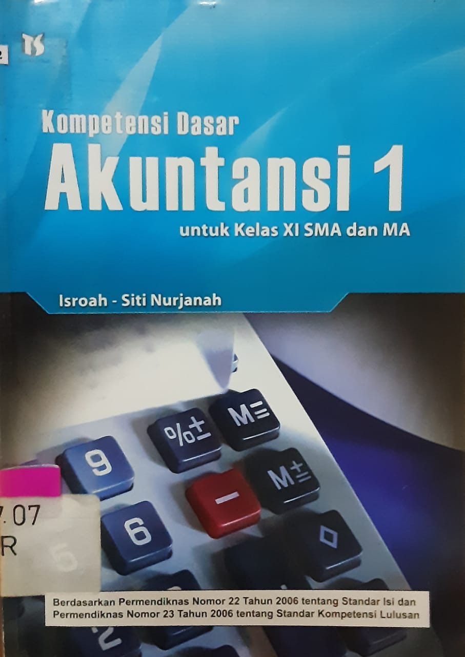Sampul Kompetensi dasar akuntansi 1 :  untuk kelas XI SMA dan MA / Isroah, Siti Nurjanah; editor, Fahruddin