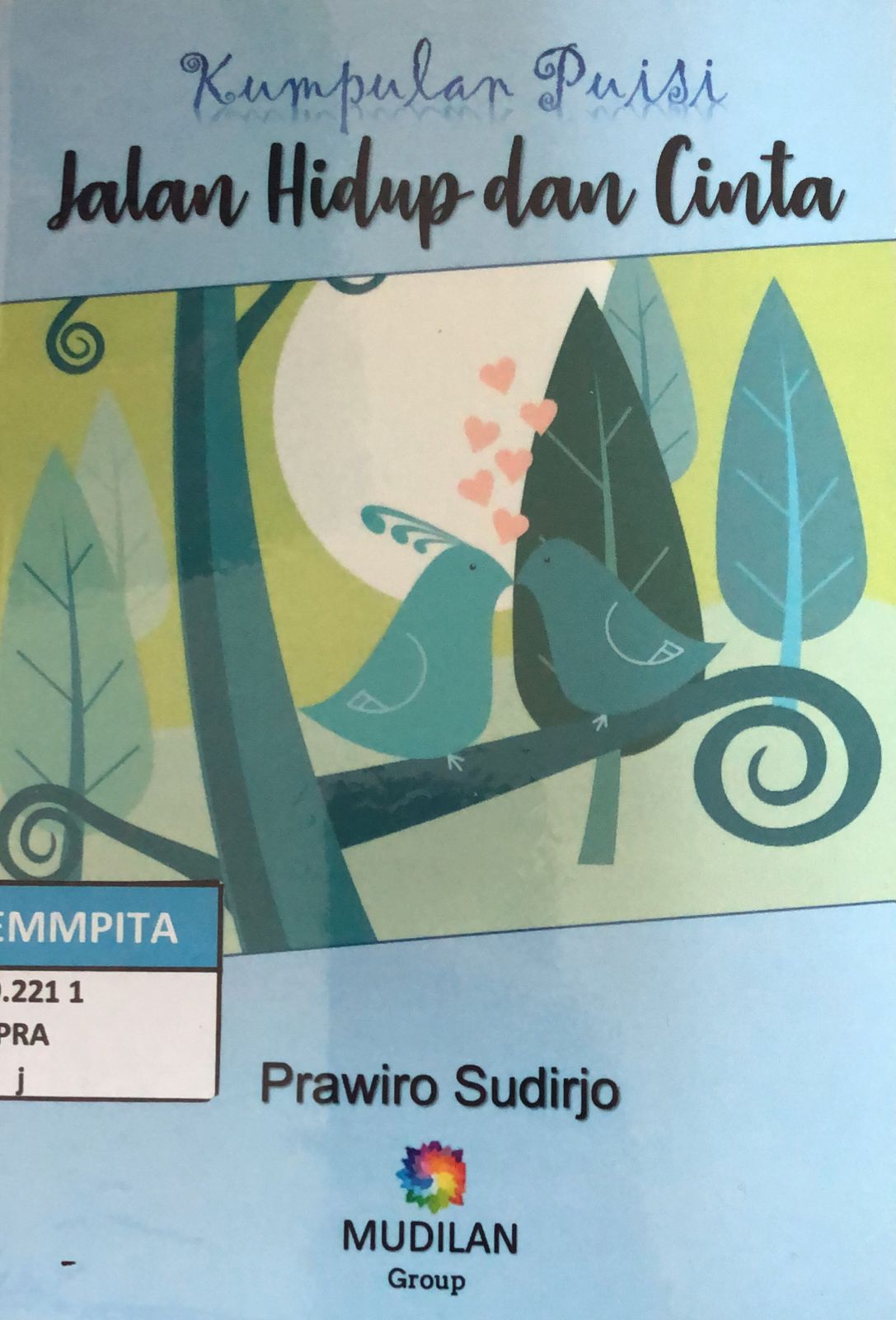 Sampul Jalan Hidup dan Cinta / Prawiro Sudirjo